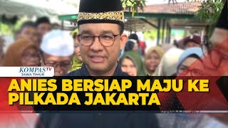 Anies Siap Maju Pilkada Jakarta : " Semua Panggulan Tugas Akan Dipertimbangkan