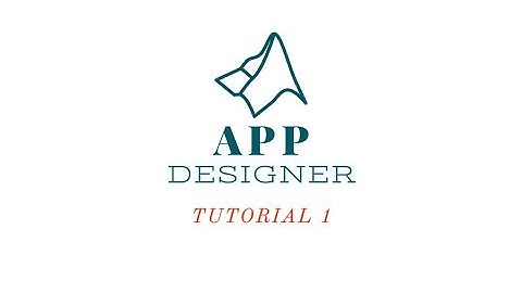 Tutorial(1)| introduction to App designer and "Hello World" App.
