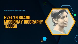 Evelyn Brand Ll Ep 09ll Missionary Biography Ll Spiritronics Ll Telugu
