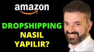 Amazon'da Dropshipping Nasıl Yapılır?