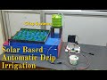 Solar powered drip irrigation Working Model | Solar Watering Solar Farming | School Science Project