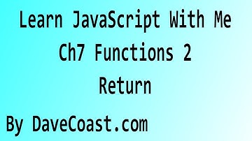 Learn JavaScript With Me - Functions 2 Return - Chapter 7 - HD Video - Tutorial
