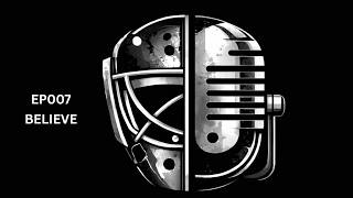 The Mask &amp; The Mic Ep. 7: BELIEVE
