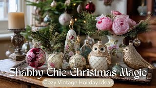 Shabby Chic Christmas Decor 2025 | Vintage Holiday Decorating Ideas for a Cozy Home