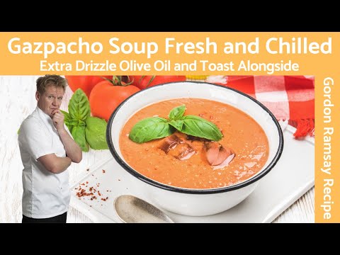 Gordon Ramsay's Gazpacho Soup: The Ultimate Recipe for a Sizzling Summer