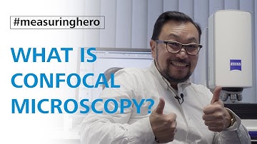 #measuringhero | What is Confocal Microscopy?