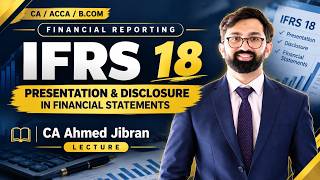 IFRS 18: 5 Massive Changes Every Accountant Must Know