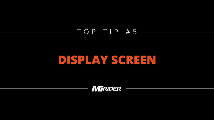 MiRiDER Top Tips - #5 The Display screen