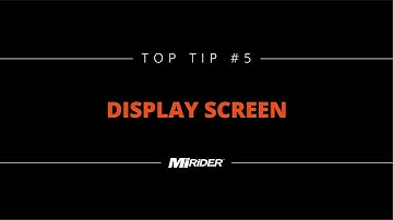 MiRiDER Top Tips - #5 The Display screen
