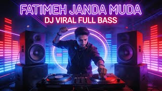 Fatimeh Janda Muda Dj Full Bass Tiktok Challanges