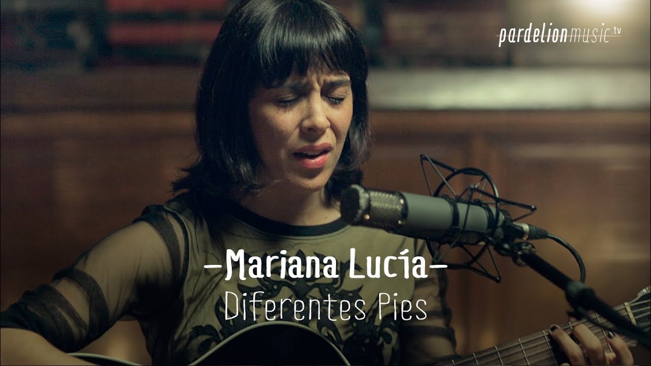 Mariana Lucía - Diferentes pies (Live on PardelionMusic.tv)