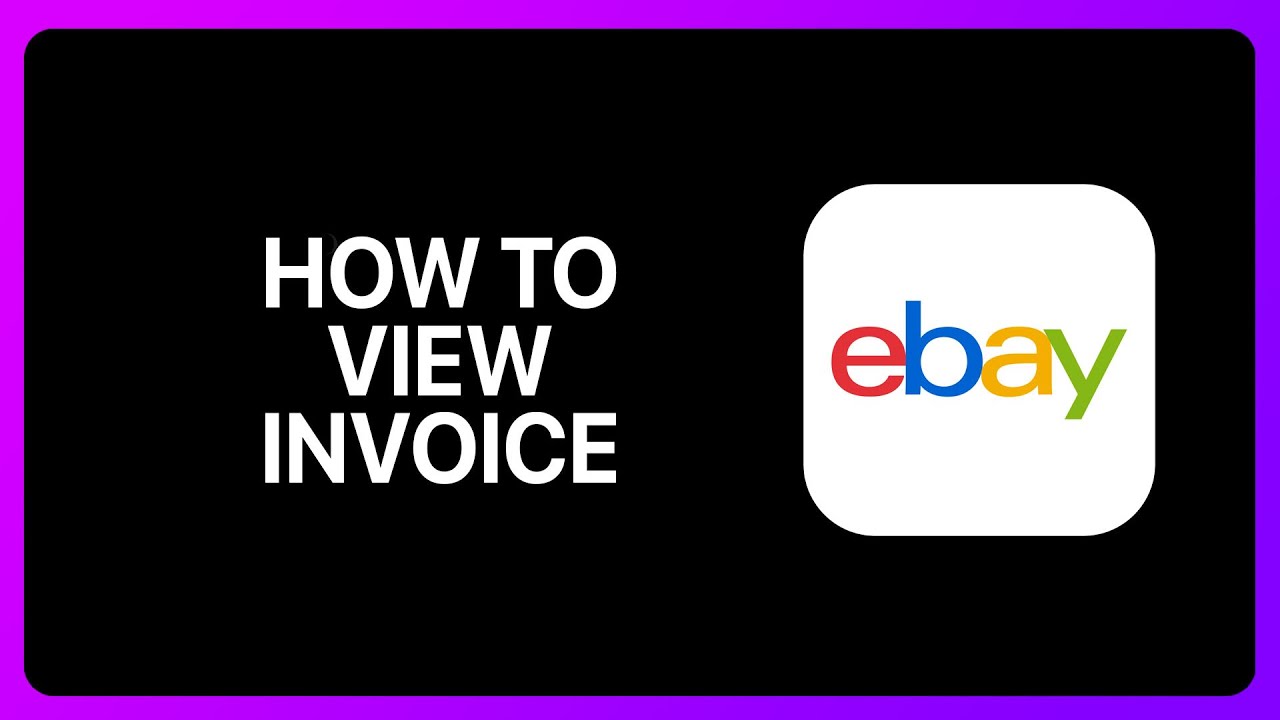 How To View Invoice On Ebay Tutorial
