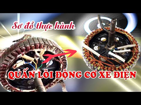 Video Quấn lỏi động cơ xe điện 3 pha ( sơ đồ thực hành) - youtube