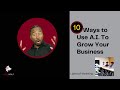 How to Use AI To Grow Your Online Biz