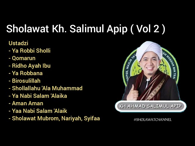 Sholawat Kh. Ahmad Salimul Apip Terbaru vol2 class=