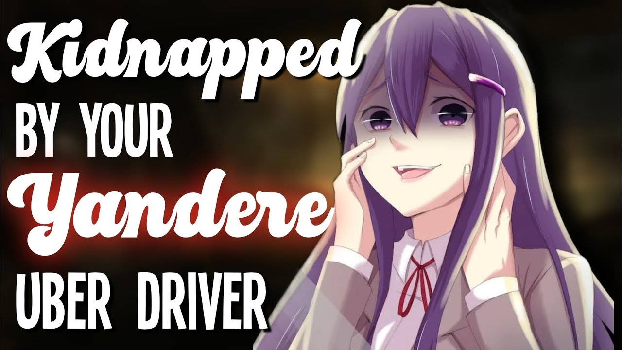 Kidnapped by your Yandere Uber Driver [Possessive] [Manipulation] [Psychopath] [F4A Asmr Roleplay]