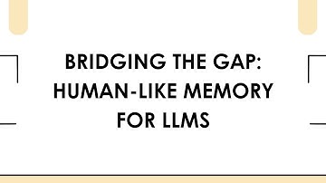 Ep. 1: Bridging the Gap: Human-Like Memory for LLMs