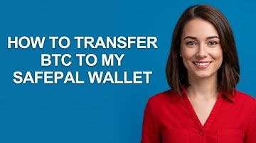 How to Transfer Btc to My Safepal Wallet - AshleyHowTo