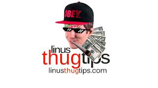 [MLG] LinusTHUGTips Intro