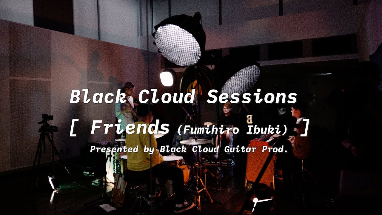 YouTubeでBC SESSIONS #014 - "Friends" (Fumihiro Ibuki)を視聴 YouTubeでBC SESSIONS #014 - "Friends" (Fumihiro Ibuki)を視聴