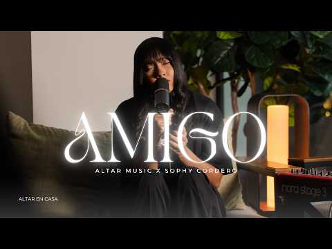 FRIEND | SOPHY CORDERO | GRUPO GRACE | ALTAR AT HOME | #17