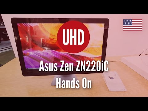 Asus Zen ZN220iC Hands On [4K UHD]