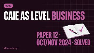Oct/Nov 2024 Paper 12 | Past Paper Solution | A level Business 9609