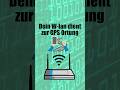 Dein W-LAN dient zur GPS Ortung