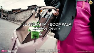 Le Sserafim - Boompala (Türkçe Çeviri) Mv