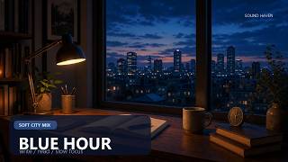 BLUE HOUR | 2 Hours Soft Night Focus for Writing & Study (노을과 밤 사이) screenshot 5