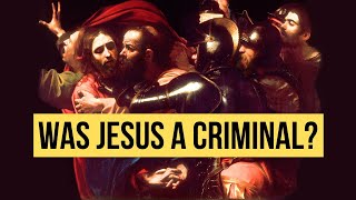 Why Rome Actually Arrested Jesus