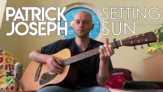 Patrick Joseph – Setting sun (guitar / piano cover)