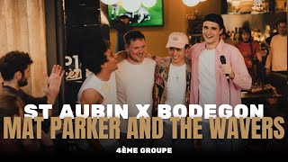 MAT PARKER AND THE WAVERS - St Aubin X BodeGon | TOP14 EN SCÈNE