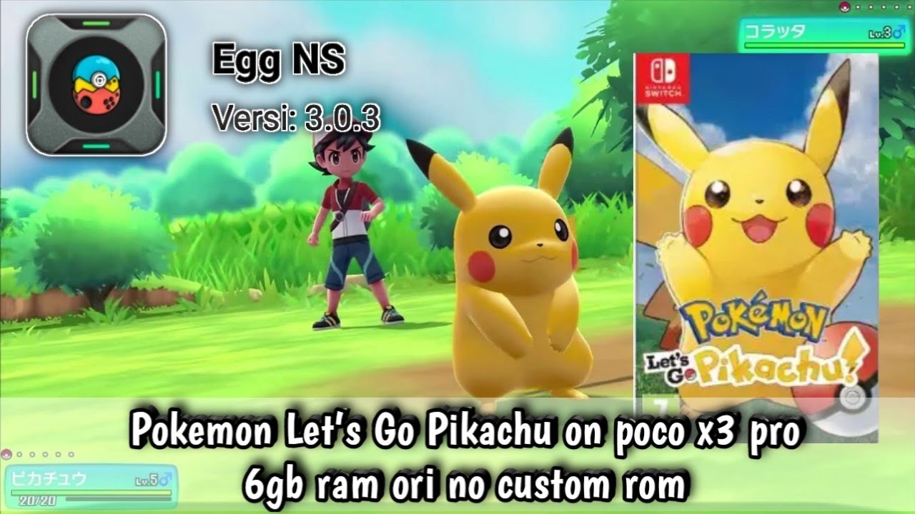 Egg Ns V3 0 3 Pokemon Let S Go Pikachu On Poco X3 Pro 6gb Ram Ori No Custom Rom Youtube Egg Ns V3 0 3 Pokemon Let S Go Pikachu On Poco X3 Pro 6gb Ram Ori No Custom Rom Youtube