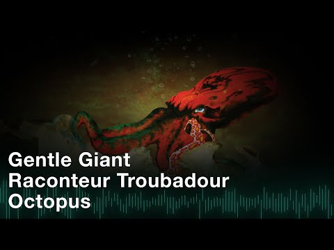 Gentle Giant - Raconteur Troubadour (Official Audio)