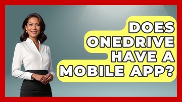 Does OneDrive Have A Mobile App? - The Time Management Pro