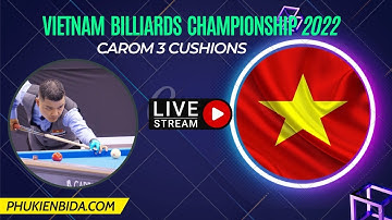 NGUYỄN ĐỨC ANH CHIẾN - VÕ QUỐC THẮNG. Tranh 16 Giải Bida 3 BĂNG Vô Địch Quốc Gia 2022