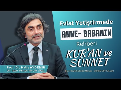 Evlat Yetiştirmede Anne - Babanın Rehberi Kuran ve Sünnet I 10.05.2024 I Gönen Müftülüğü ve İlçe …