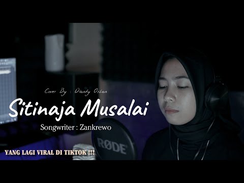 SITINAJA MUSALAI | COVER DIANTY OSLAN - KARYA ZANKREWO