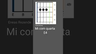 Acorde Com Quarta. Mi com Quarta, E4. Harmonia Violรฃo e Guitarra .