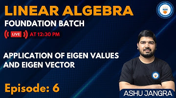 L6: Application of Eigen values and Eigen Vector  | Linear Algebra | Foundation Course for GATE/ESE