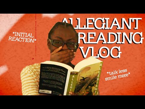 ALLEGIANT REREADING VLOG