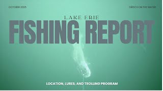 Lake Erie Fishing Report October 2025