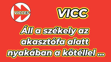 VICCES - VICC - Áll a székely az akasztófa alatt nyakában a kötéllel ...