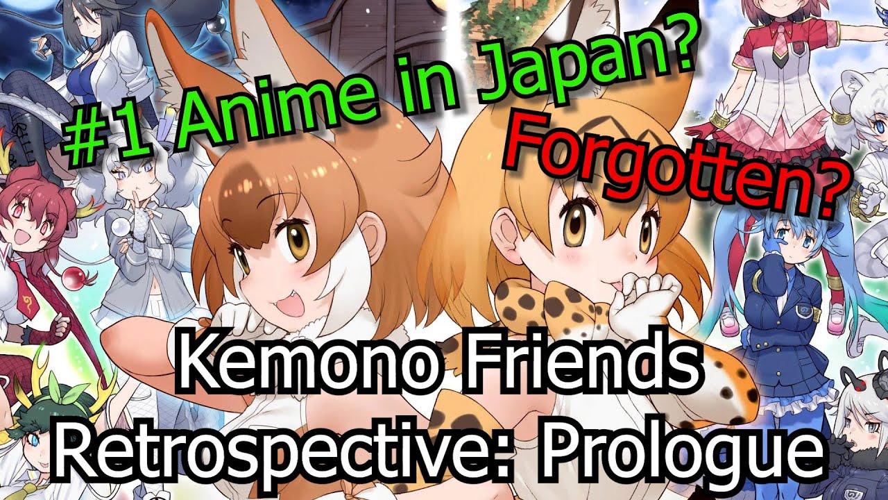 Prologue - Kemono Friends Complete Series Retrospective (Part 1)