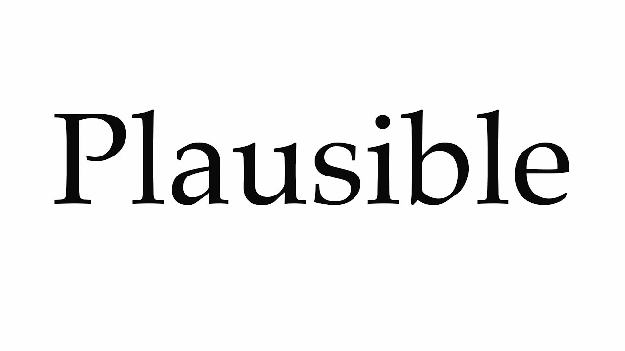 How to Pronounce Plausible - YouTube