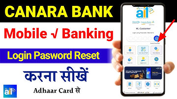 Canara bank mobile banking/canara bank mobile banking password reset-canara ai1 app login problem