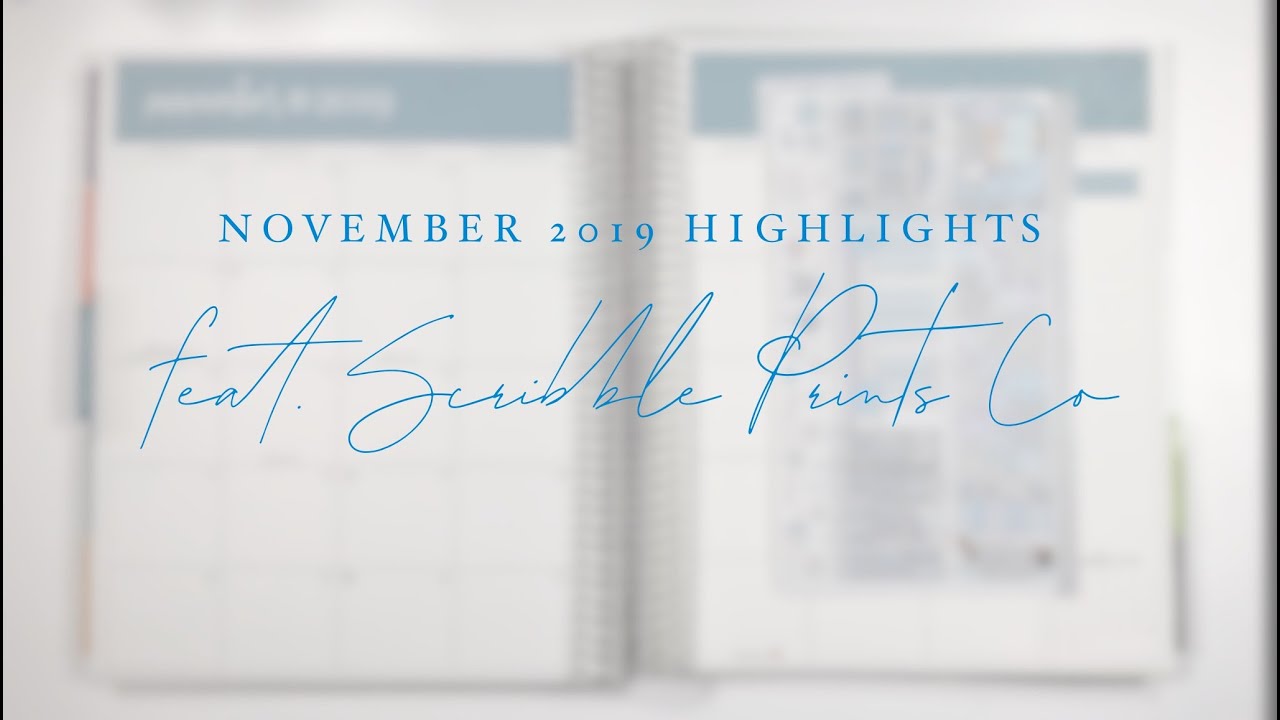 November 2019 Highlights feat. Scribble Prints Co | ChristinaPlans14