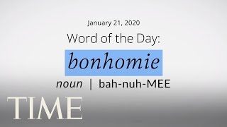 Word Of The Day: BONHOMIE | Merriam-Webster Word Of The Day | TIME