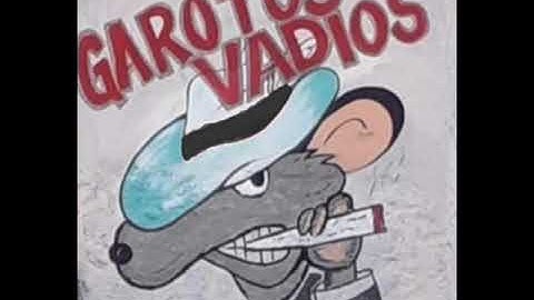 7. GAROTOS VADIOS   Tolota , MGEe